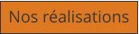 Nos ralisations